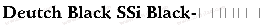 Deutch Black SSi Black字体转换